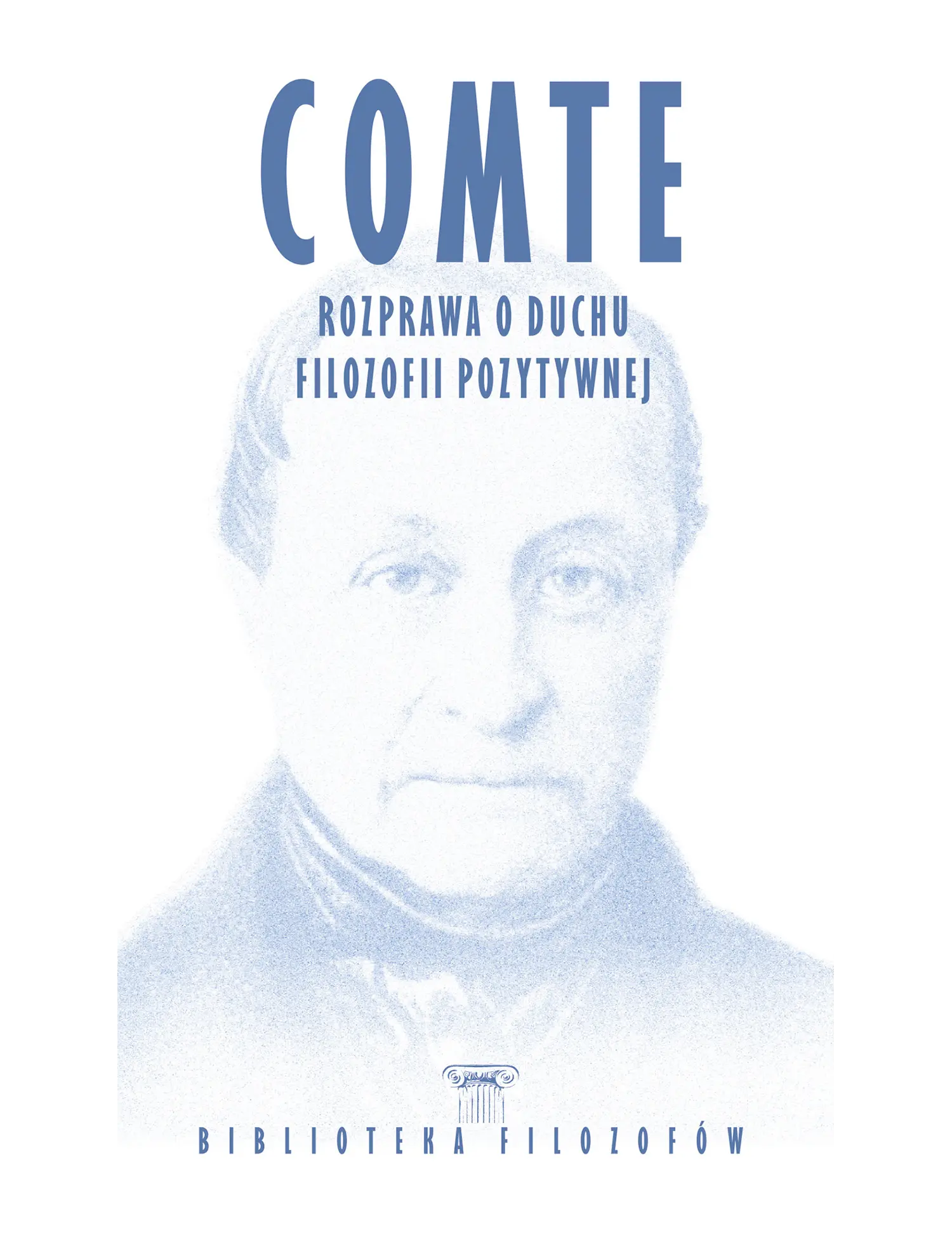Nr 17 - Comte, Rozprawa o duchu filozofii pozytywnej Issue -