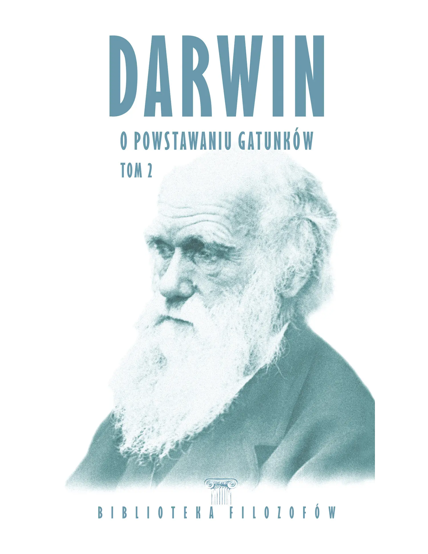 Nr 21 - Darwin, O powstawaniu gatunków, Tom 2 Issue -