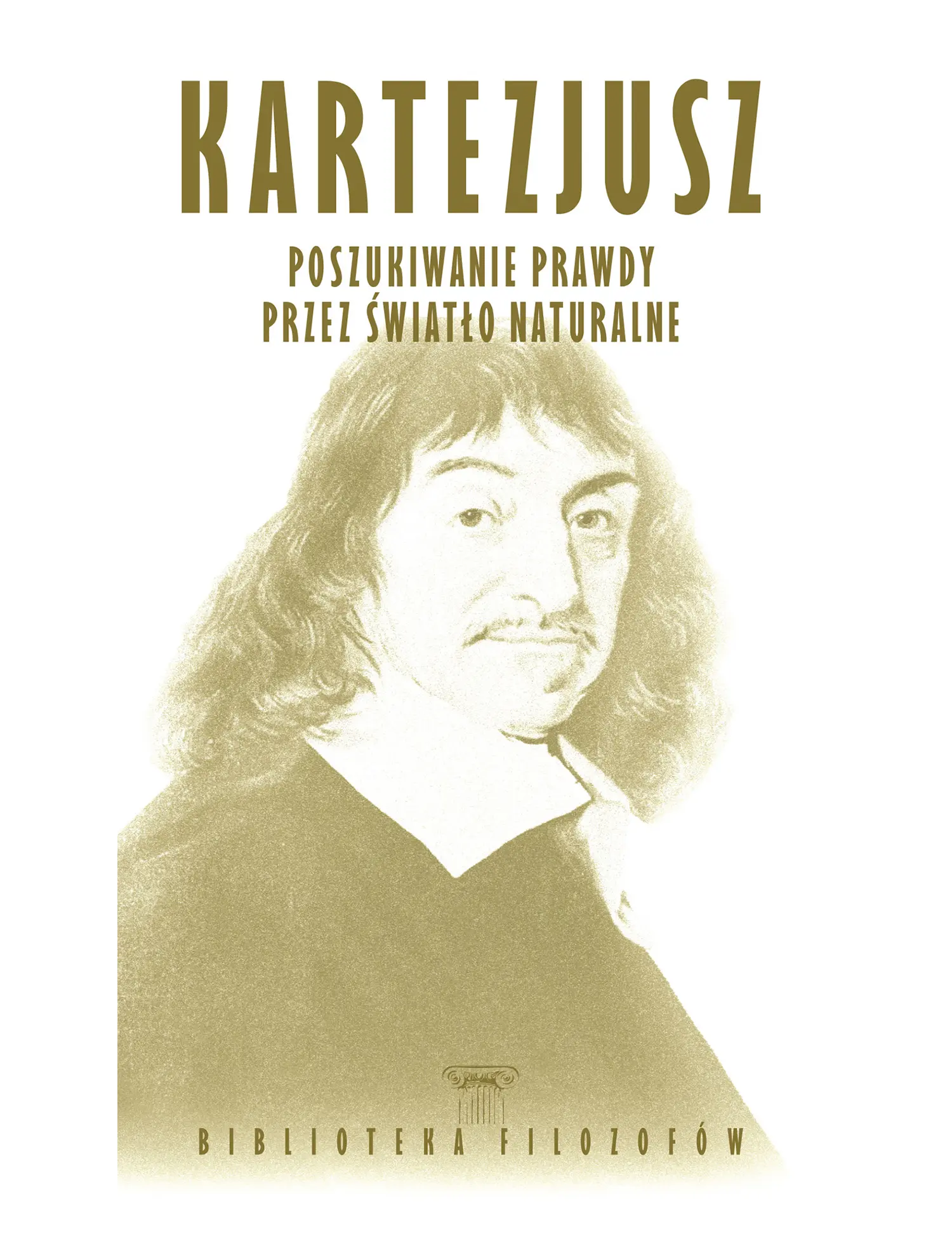 Nr 28 - Kartezjusz, Poszukiwanie prawdy przez światło naturalne Issue -