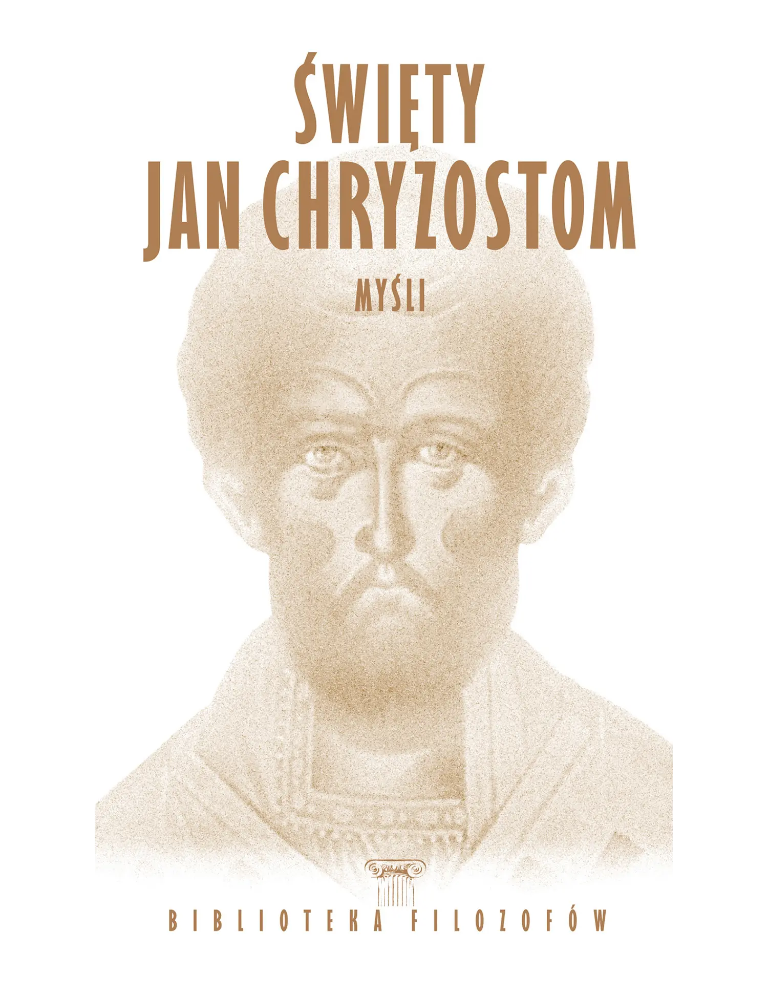 Nr 44 - Święty Jan Chryzostom, Myśli Issue -