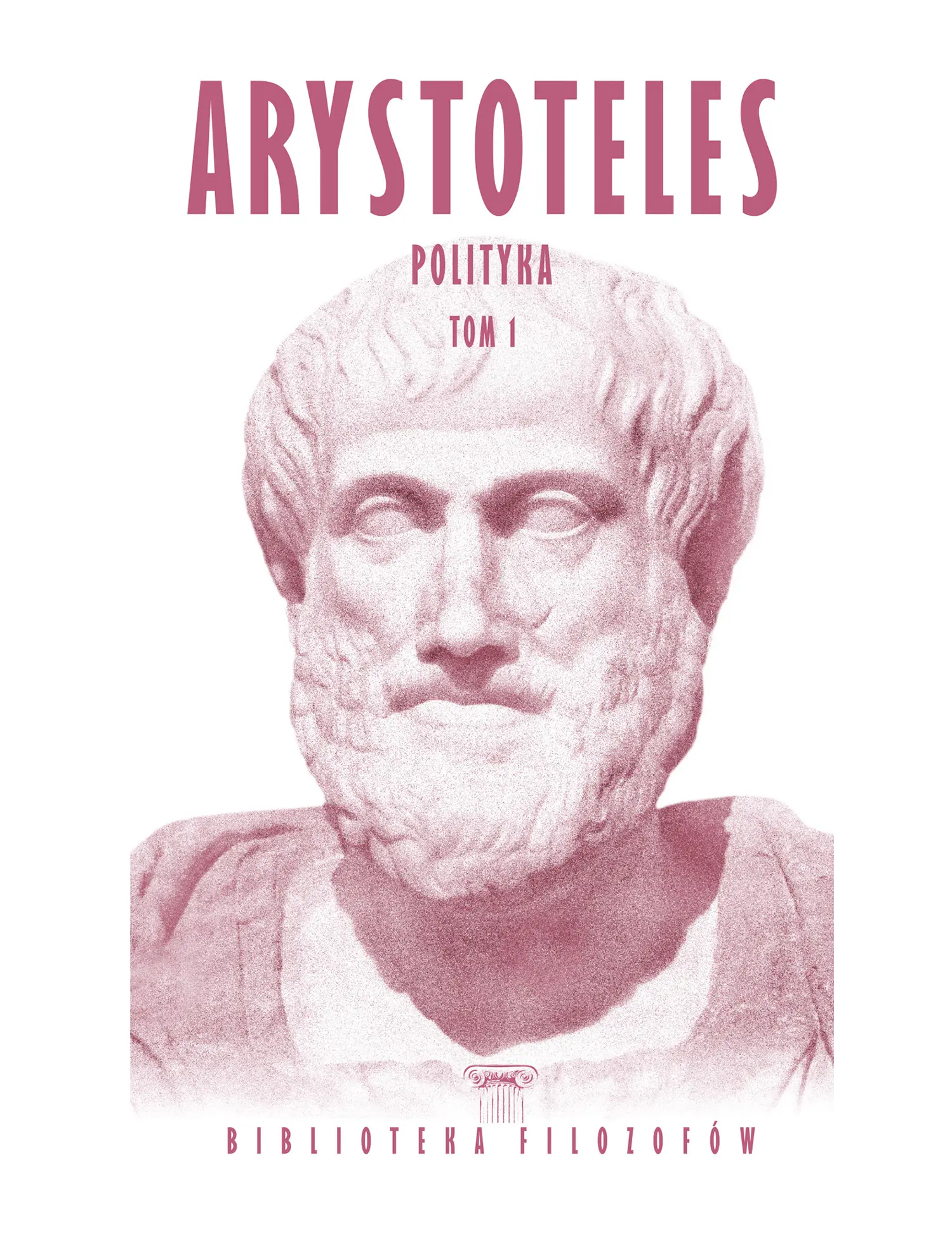 Nr 75 - Arystoteles, Polityka, Tom 1 Issue -