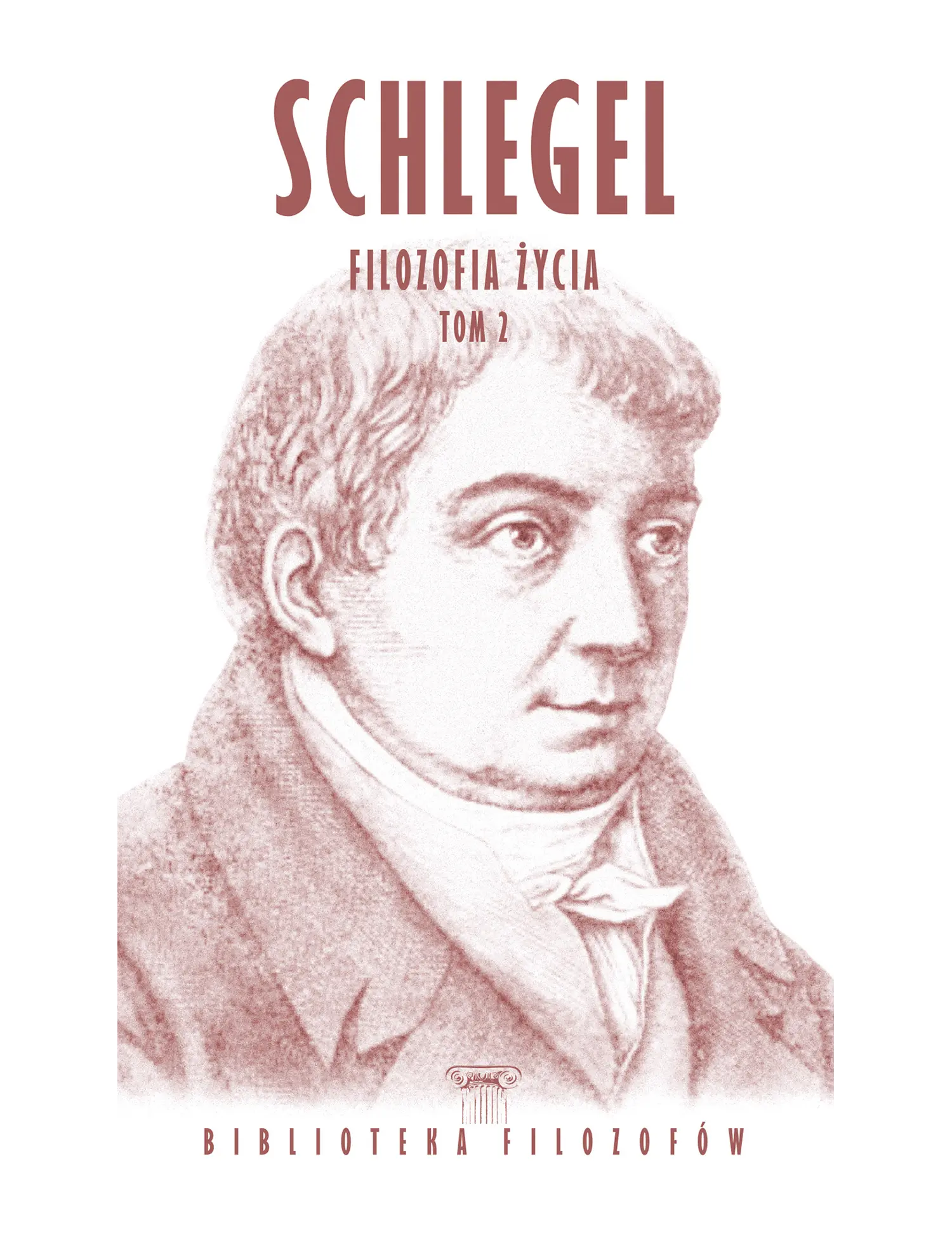 Nr 81 - Schlegel, Filozofia życia, Tom 2 Issue -