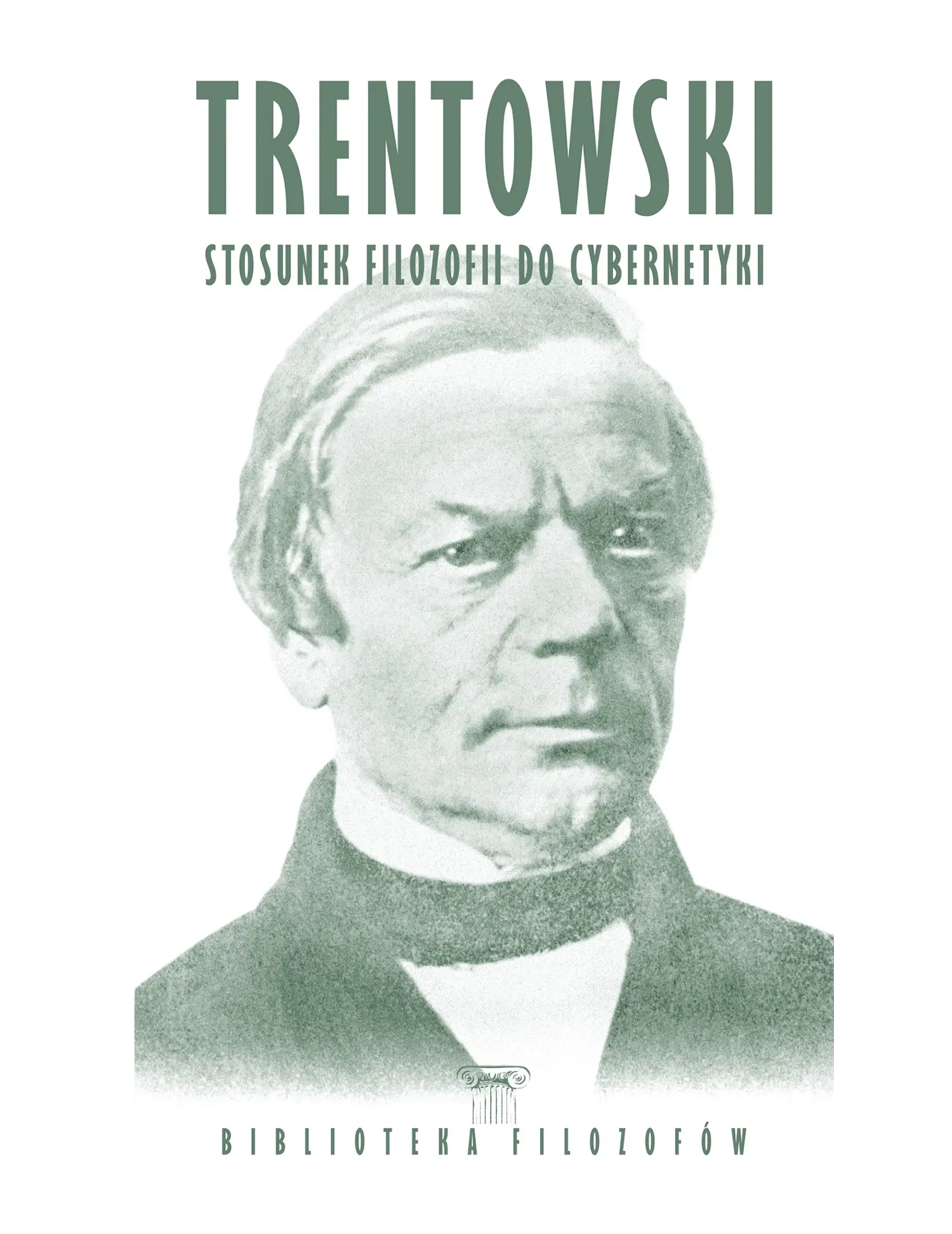 Nr 82 - Trentowski, Stosunek filozofii do cybernetyki Issue -