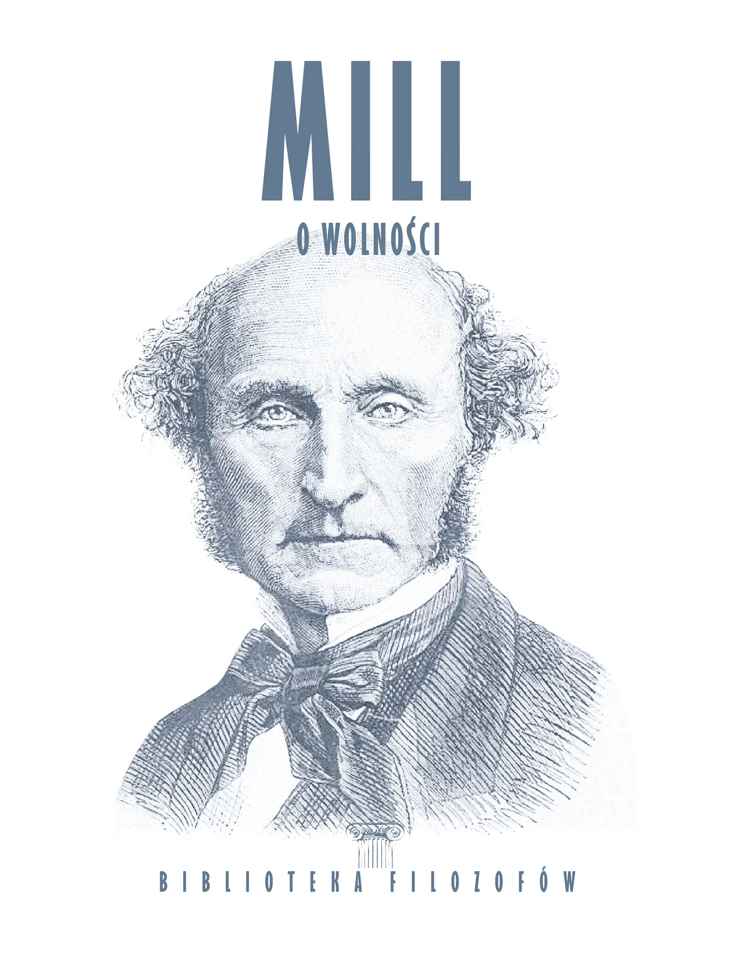 Nr 99 - J.S. Mill, O wolności Issue -