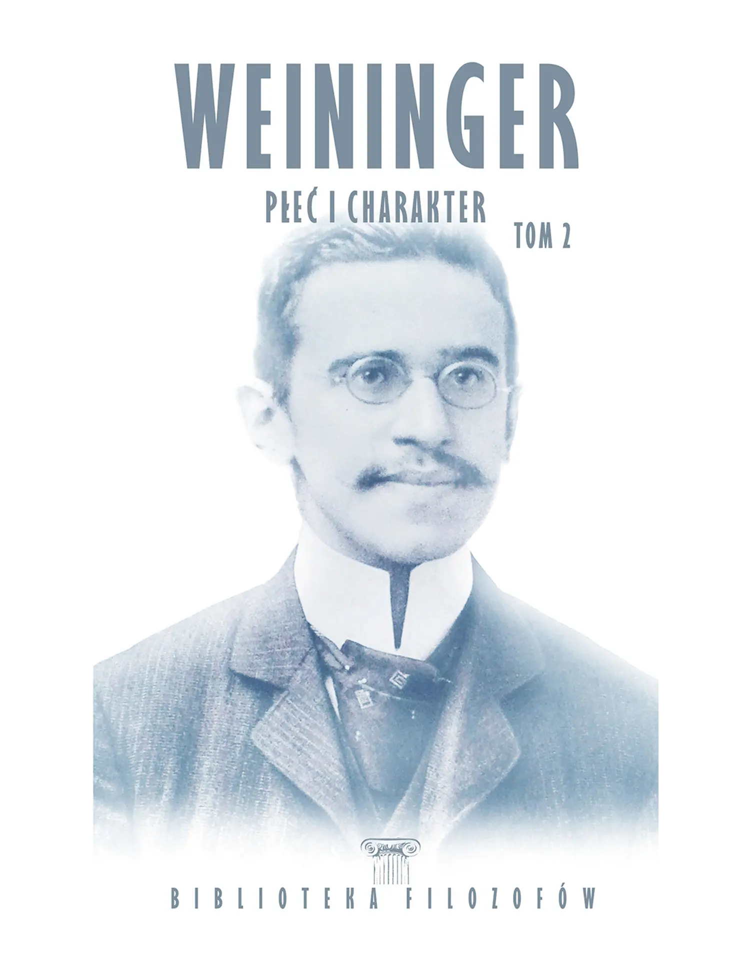 Nr 107 - Otto Weininger, Płeć i charakter, tom 2 Issue -