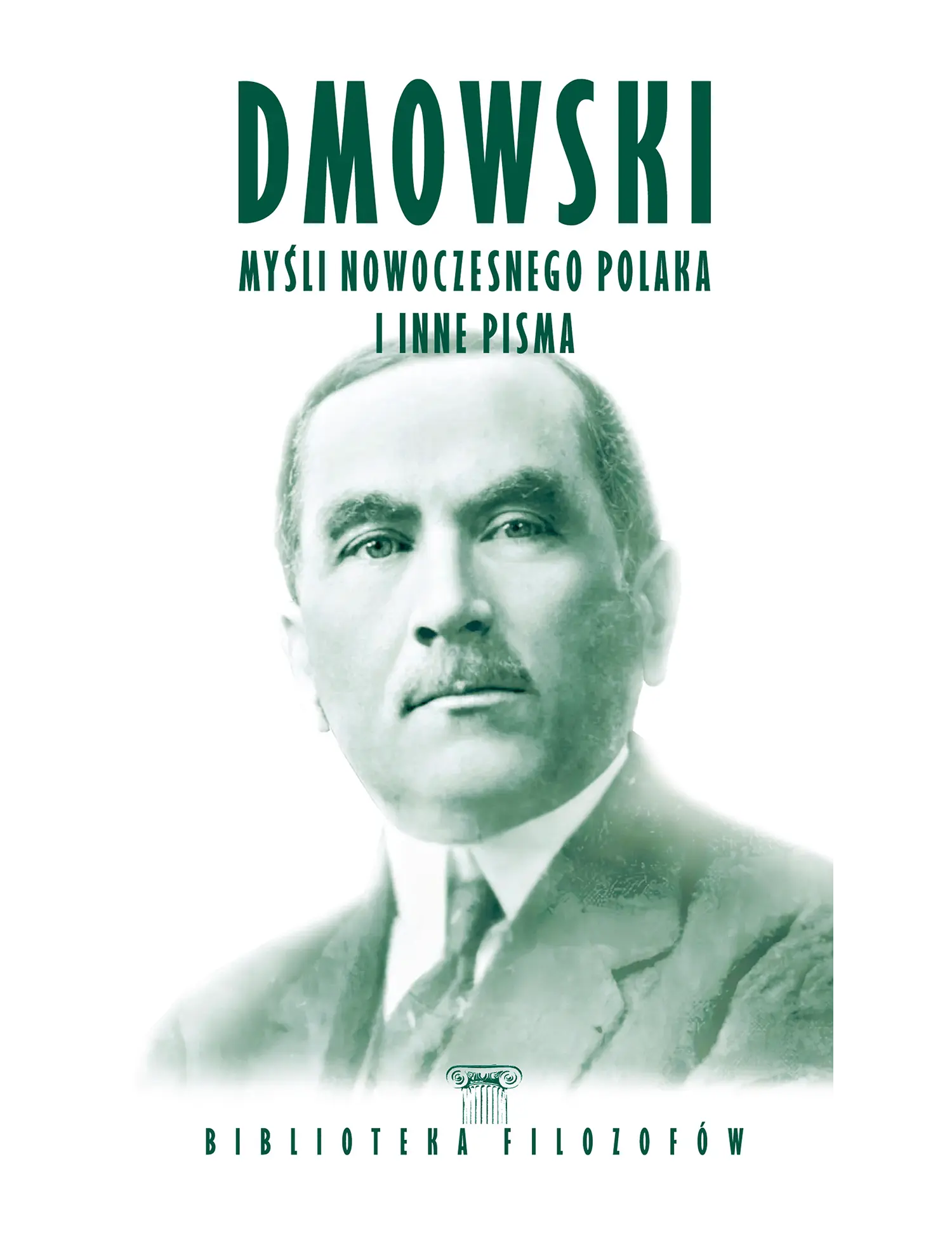 Nr 115 - Roman Dmowski, Myśli nowoczesnego Polaka i inne pisma Issue -