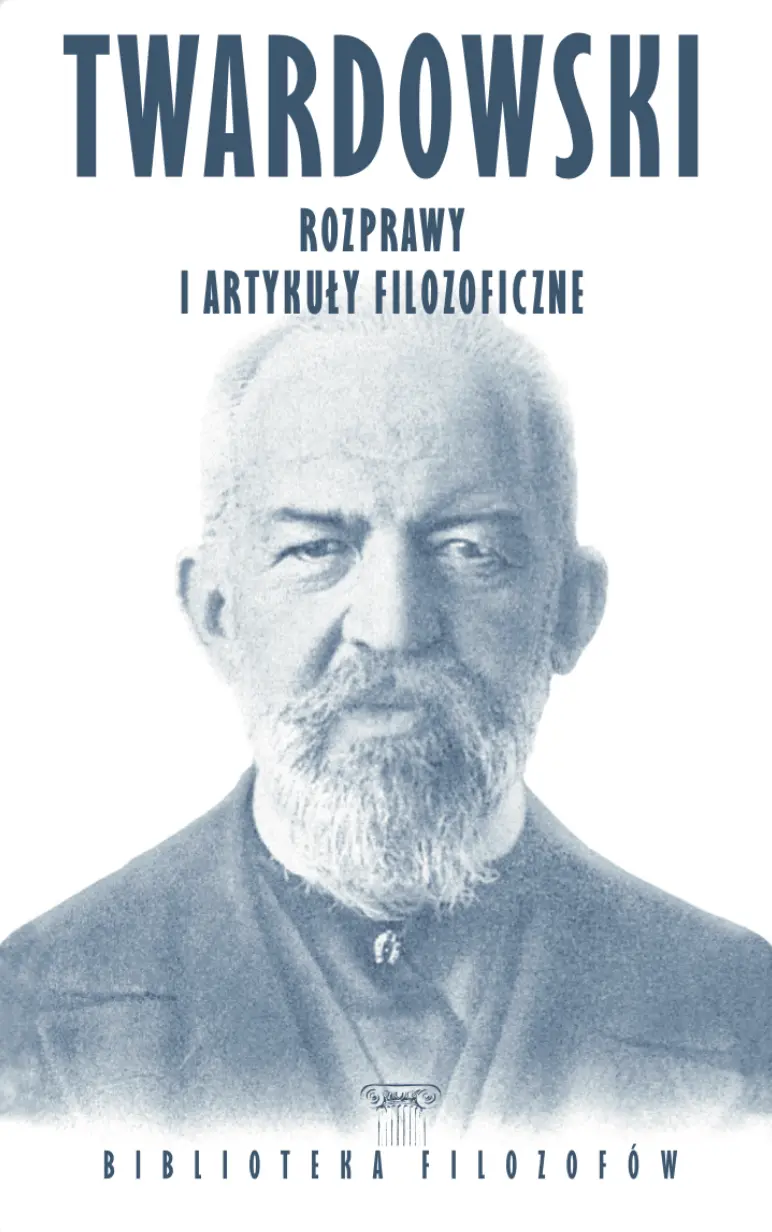 Nr 128 . Twardowski, Rozprawy i artykuły filozoficzne Issue -