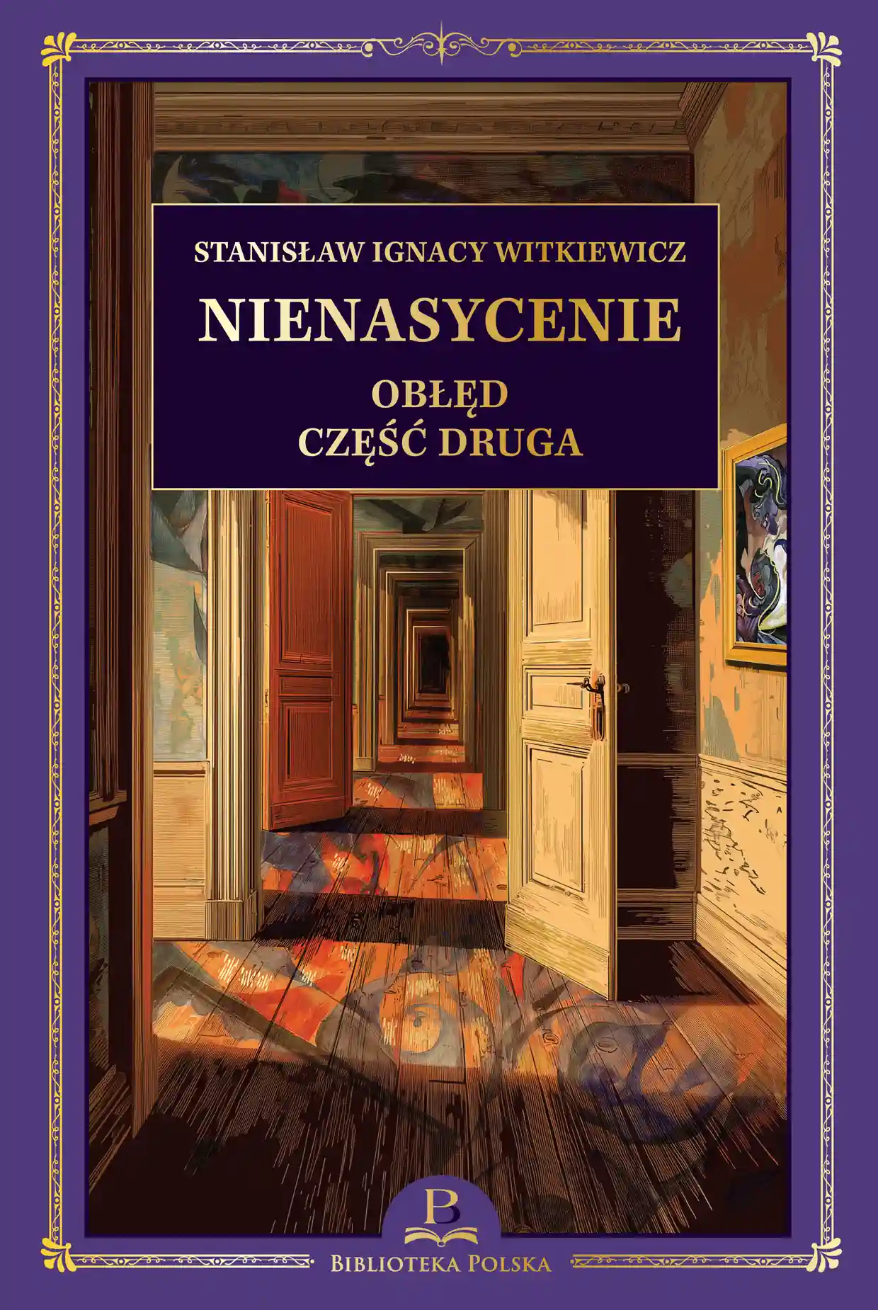 Nr 44 . S. I. Witkiewicz, Nienasycenie, część druga - obłęd Issue 44