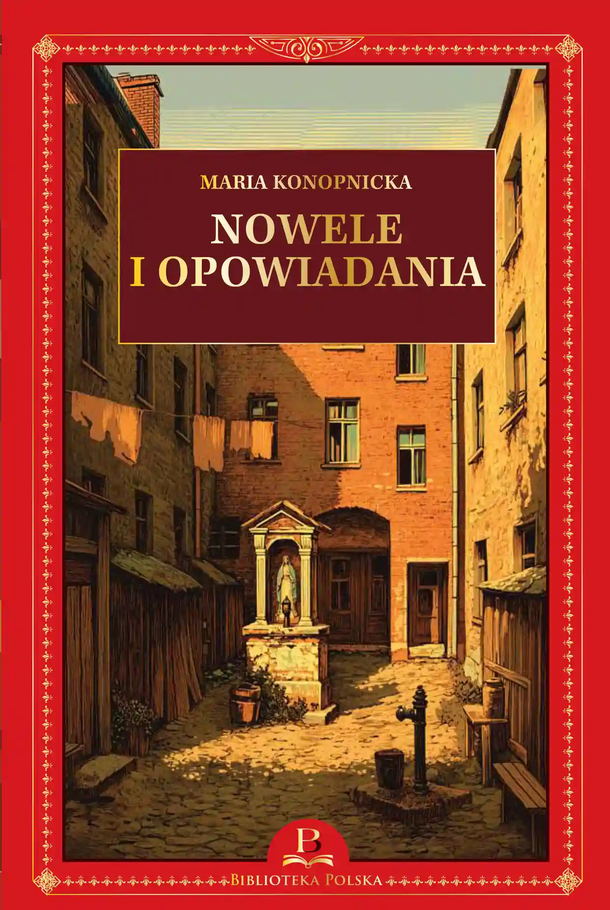 Nr 52 . M. Konopnicka, Nowele i opowiadania Issue 52