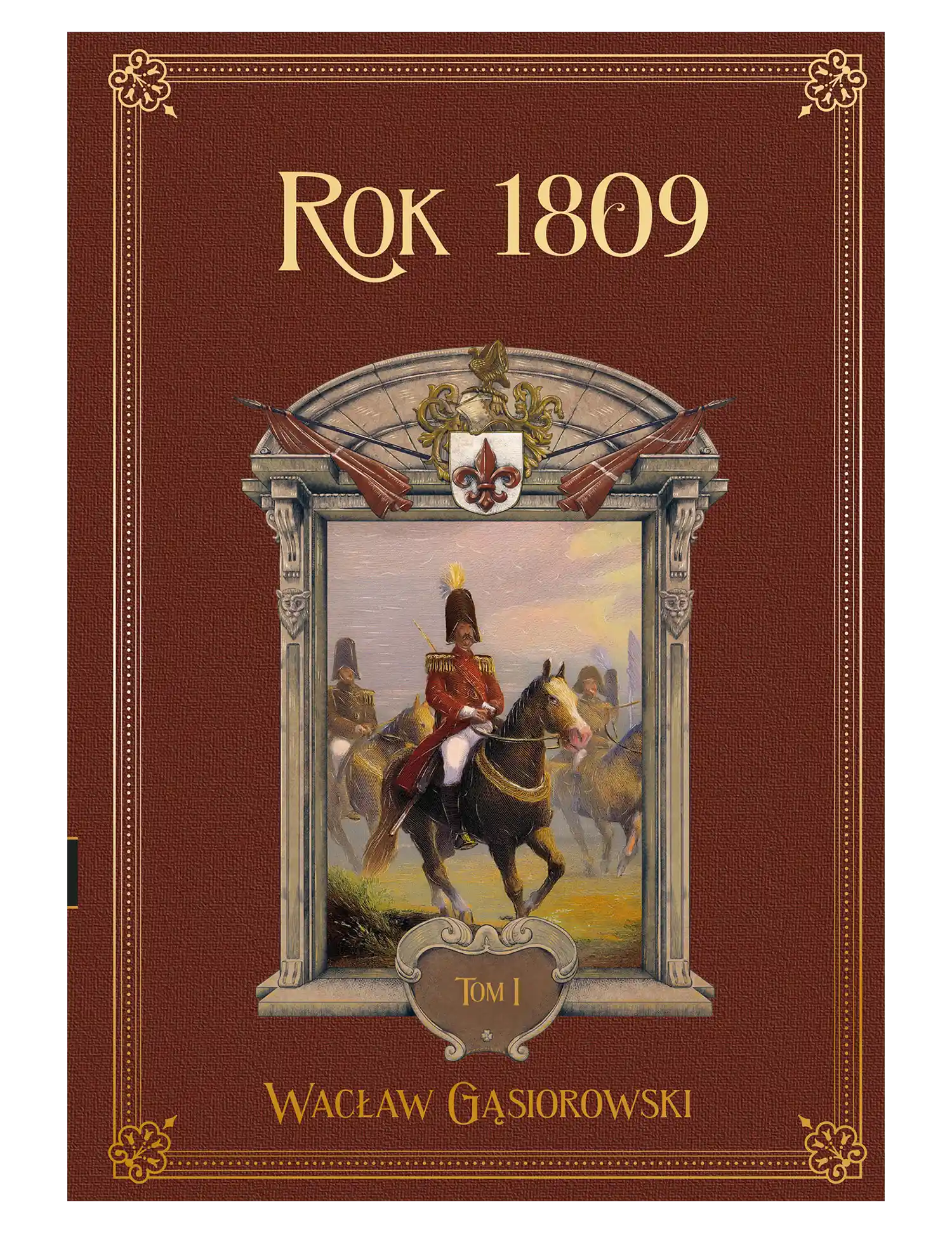 Nr 74 - W. Gąsiorowski, Rok 1809 tom 1 Issue -