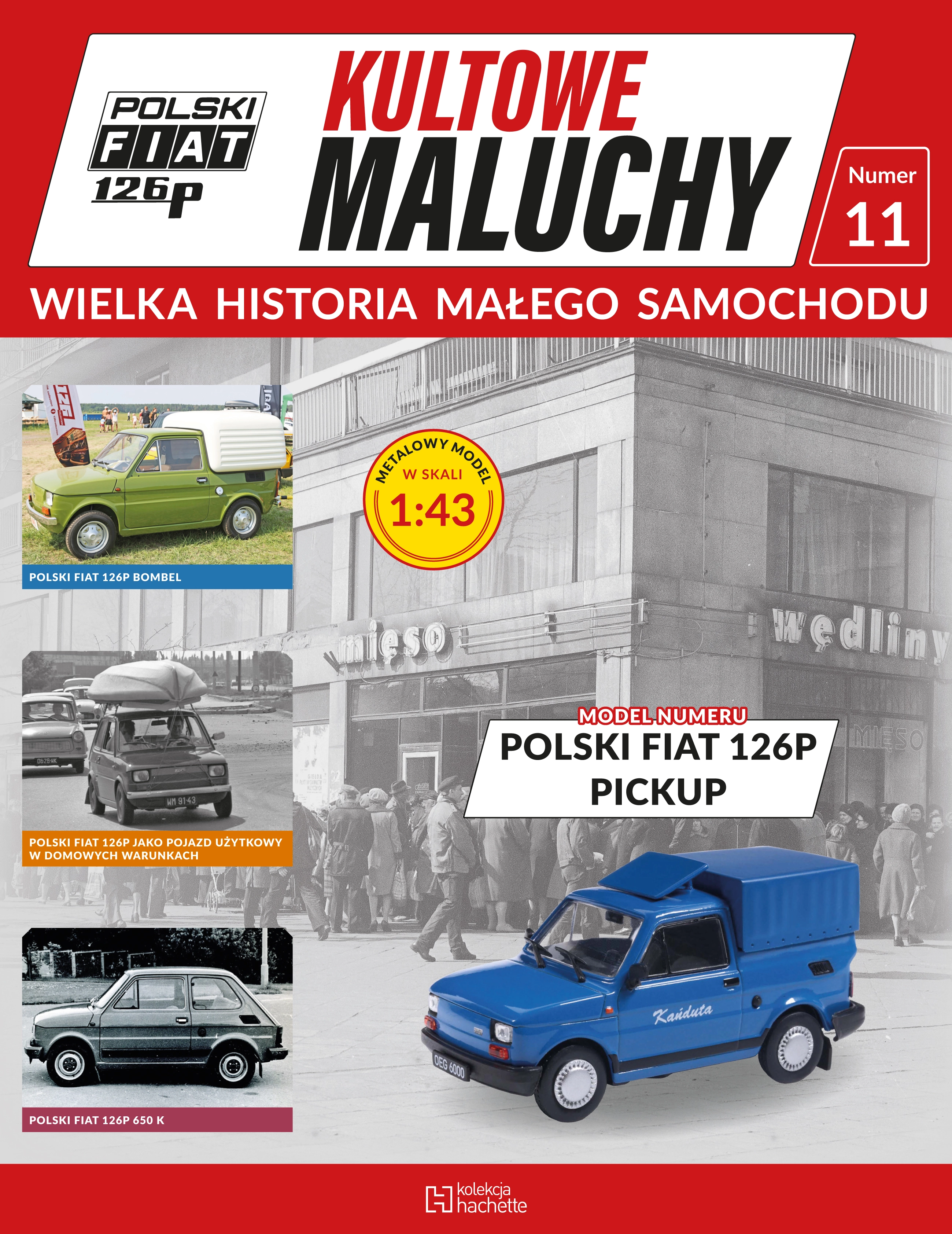 Nr 11 - Polski Fiat 126P PICKUP Issue -