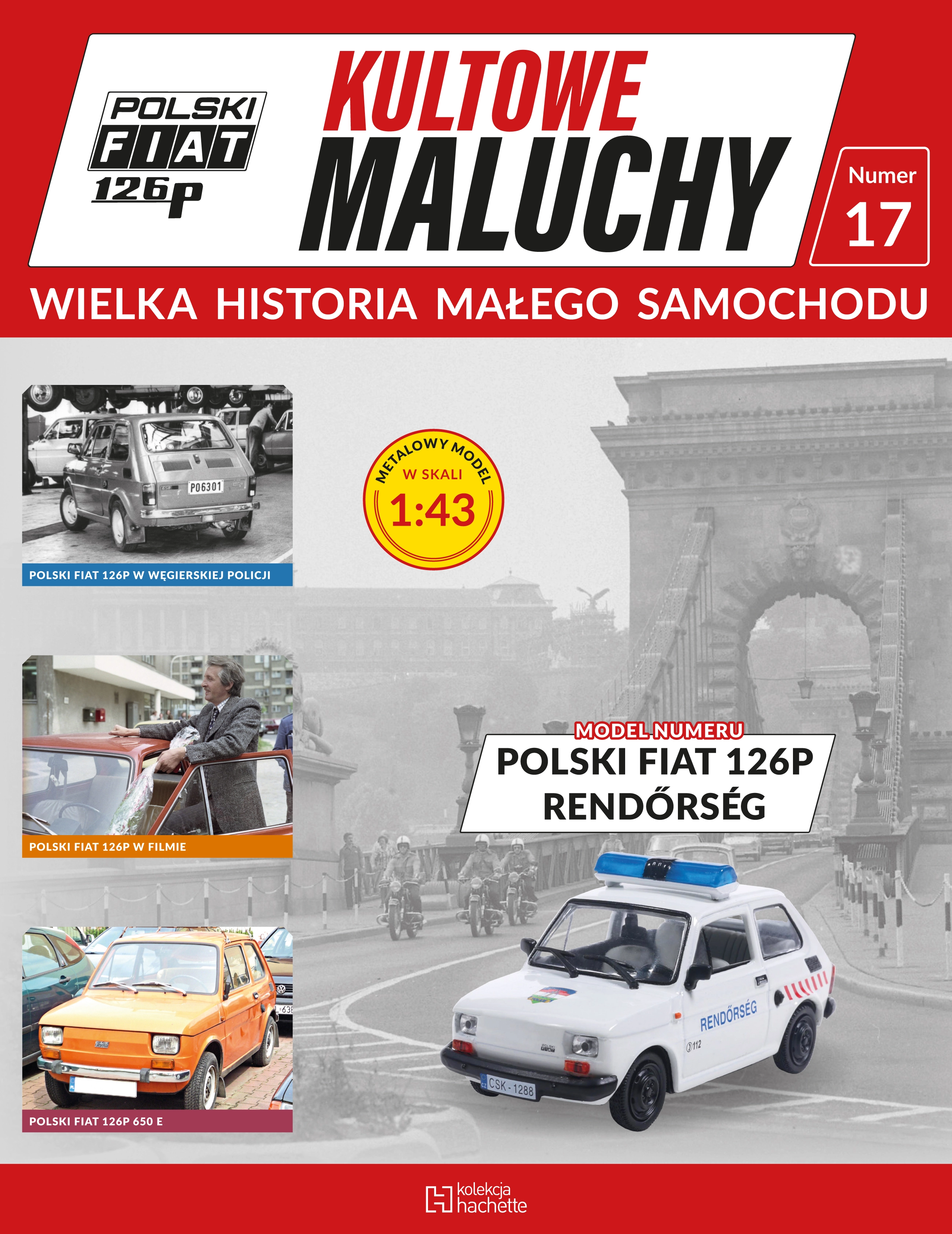 Nr 17 . Polski Fiat 126P RENDŐRSÉG Issue -