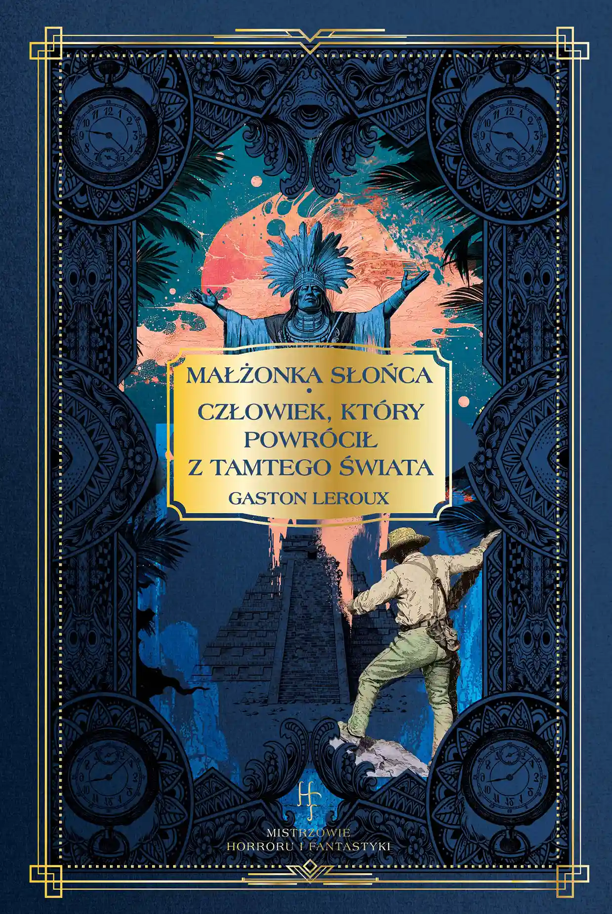 Nr 33 - G. Leroux, Małżonka słońca. Człowiek, który powrócił z tamtego świata Issue -