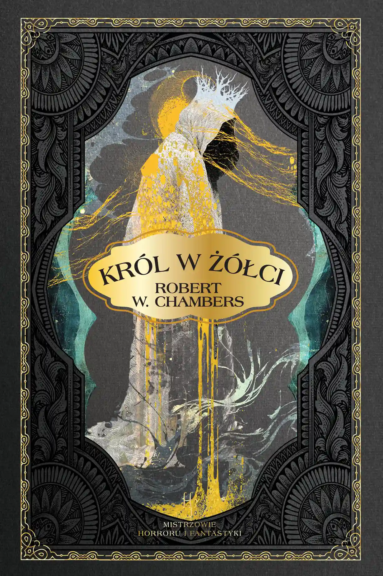 Nr 82 . Robert W. Chambers, Król w żółci Issue -