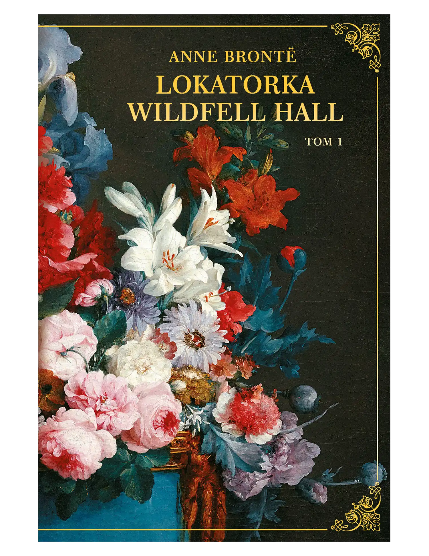 Nr 37 - A. Brontë, Lokatorka Wildfell Hall, tom 1 Issue -
