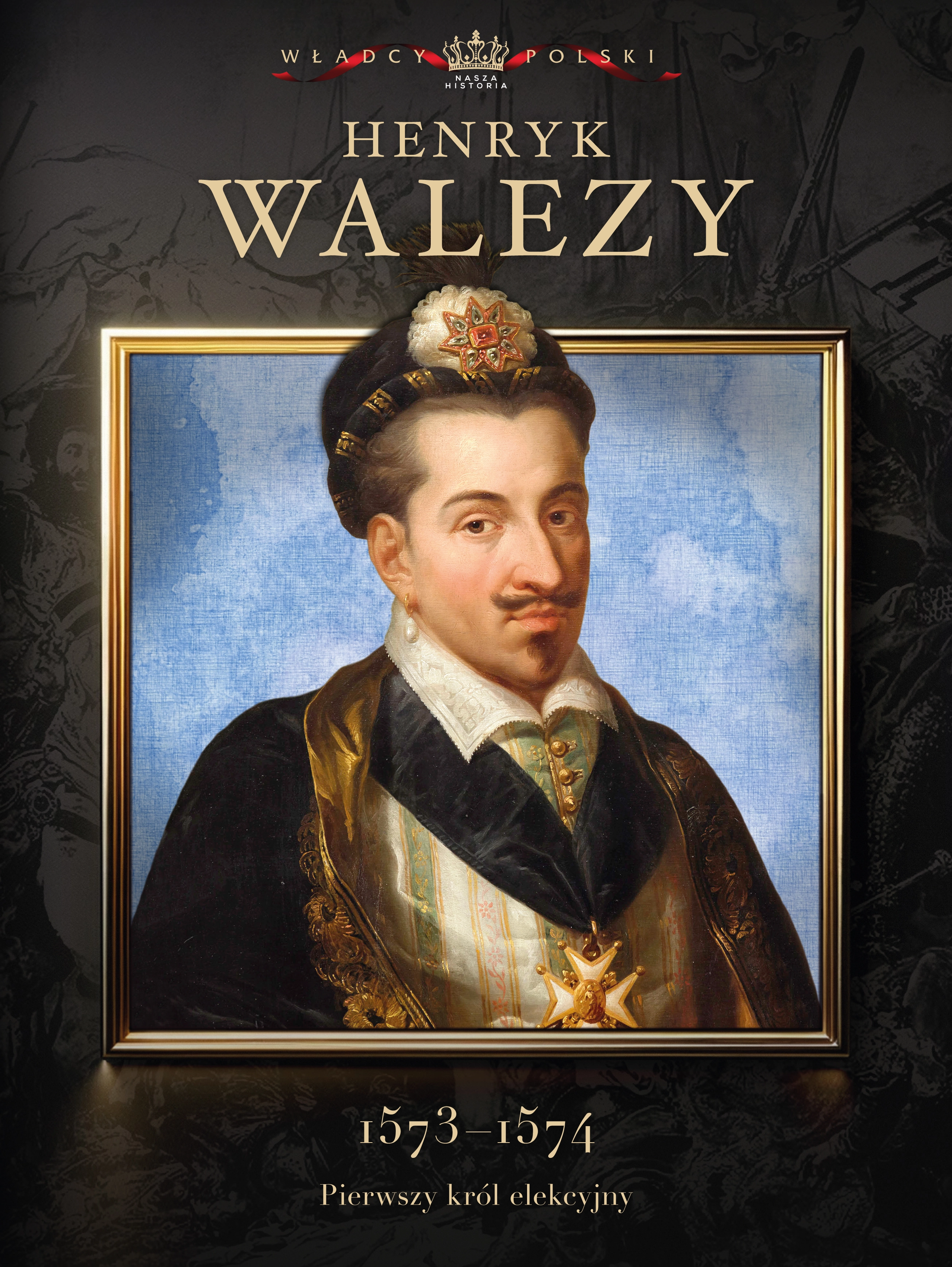 Nr 19 . Henryk Walezy Issue -